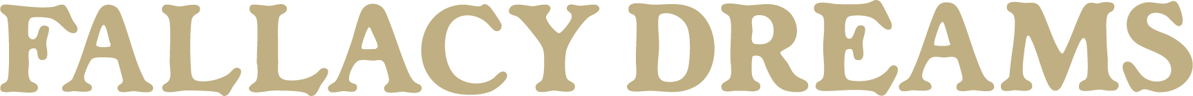FALLACY DREAMS